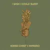 $ensei Chiief & Nymano - I Wish I Could Sleep - Single
